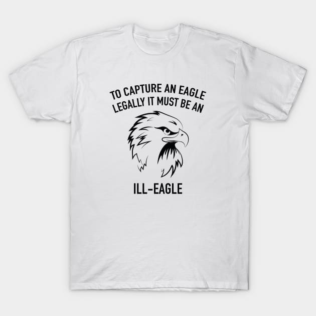 Ill-Eagle T-Shirt by AmazingVision